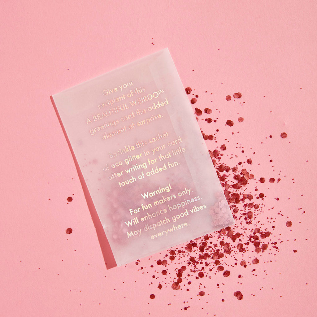YOU ARE A BEAUTIFUL WEIRDO ECO GLITTER GREETINGS CARD