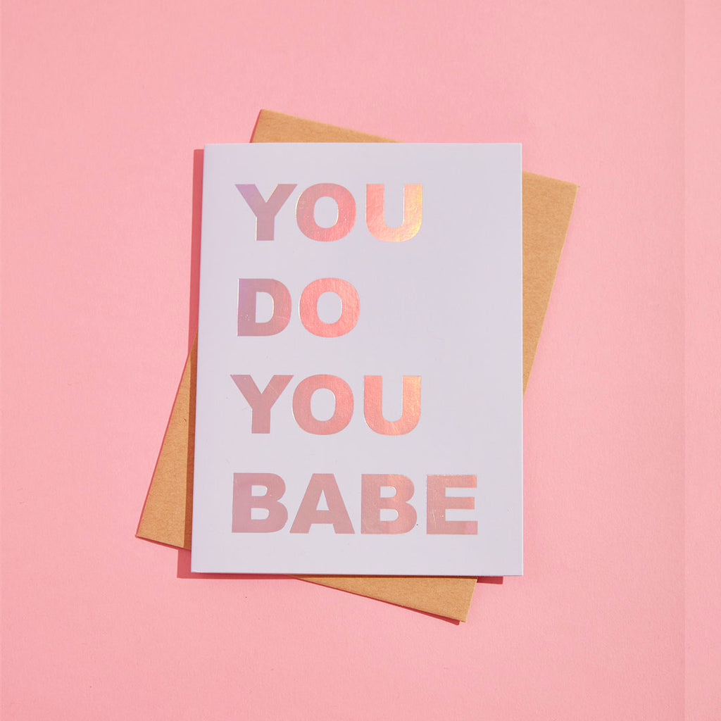 YOU DO YOU BABE ECO GLITTER GREETINGS CARD