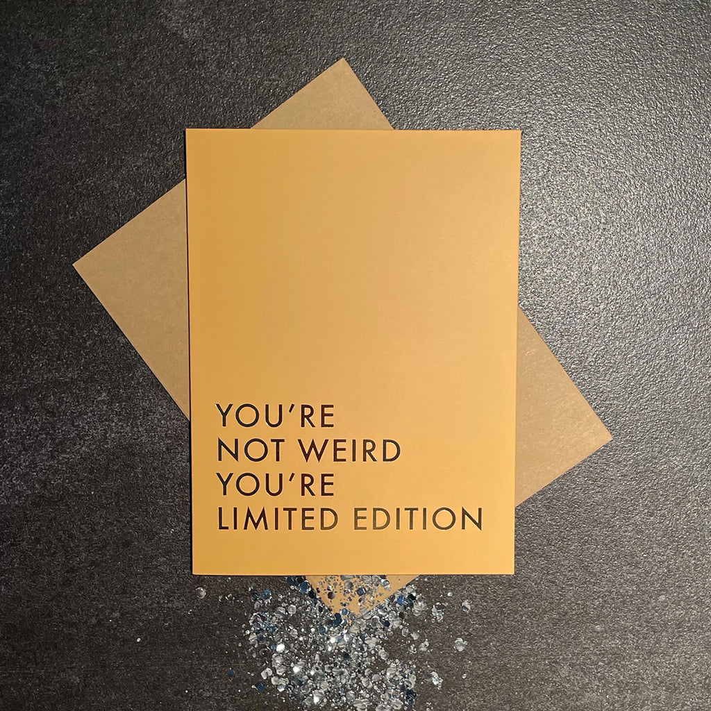 A BEAUTIFUL WEIRDO™ X MAINE - MARA™ - YOU’RE NOT WEIRD YOU’RE LIMITED EDITION ECO GLITTER GREETINGS CARD